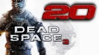 Dead Space 3 | Let's Play en Español | Capitulo 20