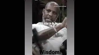 Street Wisdom from DMX!