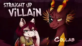 Straight Up Villain [Animation Meme] - Collab with @SingalekSMW