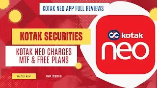 Kotak Securities Review: Demat, Neo App Demo, Brokerage Plans |  Margin Trading Facility (MTF)