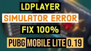 Ldplayer error fix Pubg mobile lite simulator error fix lag free gaming 100%