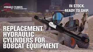 Replacement Hydraulic Cylinders for Bobcat Equipment - In Stock, Ready to Ship