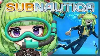 HELP !! I am under the water !!【 SUBNAUTICA 】