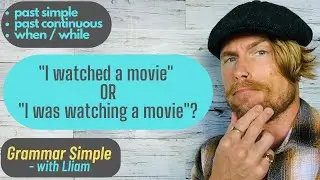 Past Simple & Past Continuous - Intermediate Grammar Lesson
