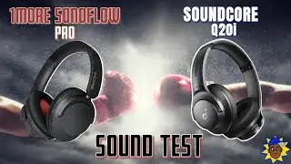 1More Sonoflow Pro vs Soundcore Q20i - WHO WINS? (Sound Test Battle)