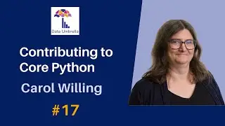 [17] Contributing to Core Python (Carol Willing)