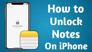 How to Unlock Notes On iPhone | Unlock Notes With Forget Password
