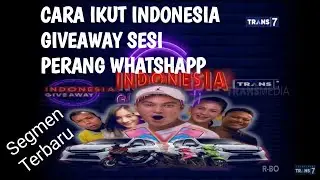 CARA IKUT GIVEAWAY BAIM DI TRANS7 SESI PERANG WHATSHAPP