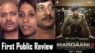 Mardaani 2 | Public Review  Mardaani 2 | First Day First Show | Rani Mukerji | Bollywood Live