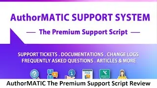 AuthorMATIC The Premium Support Script Review