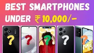 Best Smartphones Under ₹10,000 💥  Budget October 2023