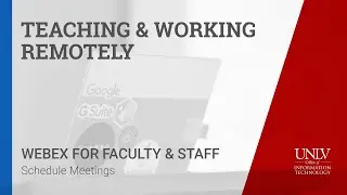 WebEx for Faculty/Staff - 2. Schedule Meeting