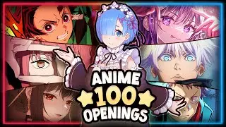 TOP ANIME OPENINGS QUIZ | 100 ICONIC OPENINGS