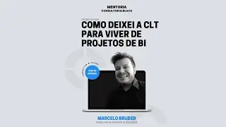 COMO DEIXEI A CLT E ABRI MINHA PRÓPRIA CONSULTORIA DE BI E DADOS