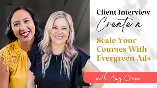 [Client Spotlight] How to Scale Your Courses With Evergreen Ads