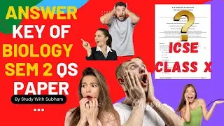 🔴ICSE CLASS X BIOLOGY🤯😲SEM 2 ANSWER KEY|SECTION B|MCQ & SUBJECTIVE QUESTIONS|DETAILED SOLUTIONS