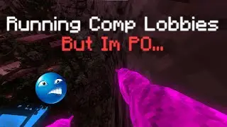 Running Comp Lobbies But I'm Po... (2K Special)