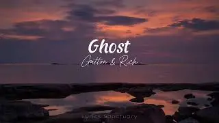Gatton & Rich - Ghost Lyrics
