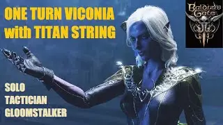 Titan String ONE TURNED Viconia - Solo Tactician Gloomstalker (BG3)