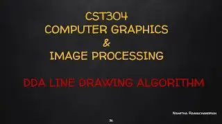 DIGITAL DIFFERENTIAL ANALYSER (DDA) LINE DRAWING ALGORITHM