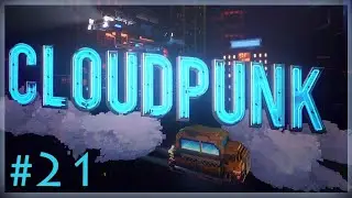 Cloudpunk - Part 21 - Deciding William's Fate