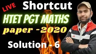 Htet Pgt Maths Paper 2020 Solution || Htet Pgt maths Previous Paper Solutions || Part - 6