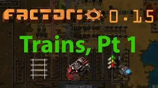 Factorio Tutorial #22 - Trains, pt 1