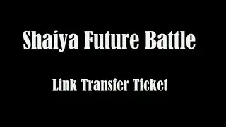 Shaiya Future Battle: Link Transfer Ticket
