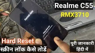 How to Hard Reset Realme C55 rmx3710, Realme C55 reset kaise kare | How to unlock pattern Realme C55