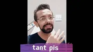 Expressão: Tant pis ! @FrancaisAvecJose
