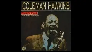Coleman Hawkins - Body and Soul