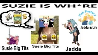 SUZIE IS WH*RE