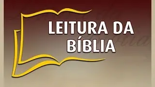 Leitura da Bíblia - Jeremias Cap. 32:1-12