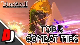 Ni No Kuni II - Revenant Kingdom - HOW TO FIGHT - BEST TOP 5 COMBAT TIPS!!