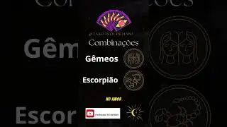COMBINAÇÕES GÊMEOS COM ESCORPIÃO 