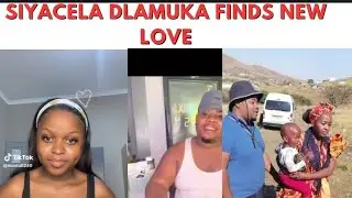 SIYACELA DLAMUKA #isencanelengane  FINDS NEW LOVE