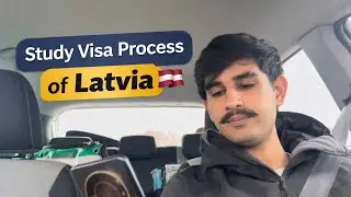 Study Visa Process of Latvia | Step-by-Step Guide for Students