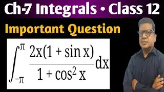 Integration of 2x(1+sinx)/1+cos^2x | Integral - pi to pi 2x(1+sinx)/1+cos^2x | Definite Integration