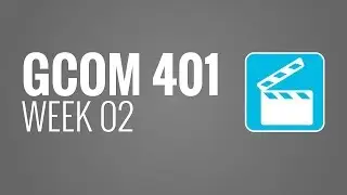 GCOM 401 - Week 02