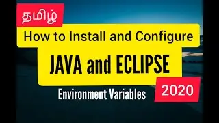 How to Install and Configure Java and Eclipse 2020