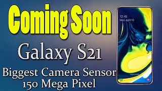 Samsung Galaxy S21 | Biggest Camera Sensor | Coming Soon |  #SamsungGalaxyS21 | 2021