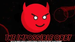 Playing Impossible Obby