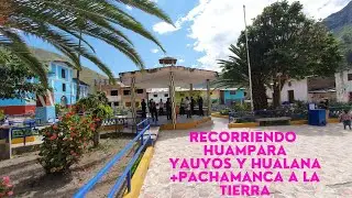 Caminando por Huampara - Yauyos | Trekking en Hualana Yauyos 2021+ pachamanca