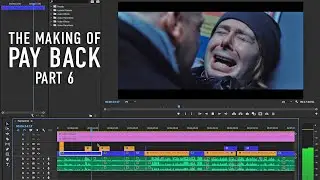How we made our thriller Part 6 | Post-Production | Making of PAY BACK starring Craig Conway