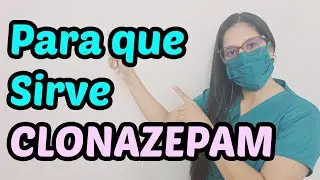 ¿Para qué sirve CLONAZEPAM? I 2023
