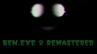 BEN.EXE 2 REMASTERED [Спасаем летающих бабочек от рук Бена]