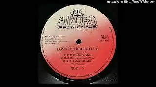 Noel E. - D.D.D (Smooth Mix)
