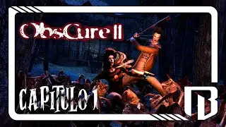 ObsCure II (PC) | GAMEPLAY EN ESPAÑOL | CAPÍTULO 1