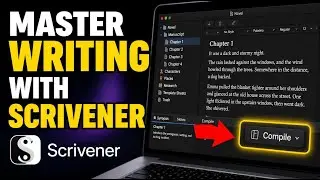 How to Upgrade Your Writing Techniques with Scrivener - Beginner Guide