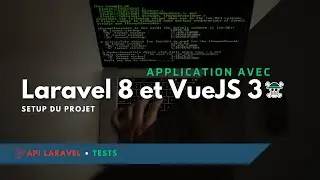 Laravel 8 and VueJS 3 Application - Project Setup - Ep.1